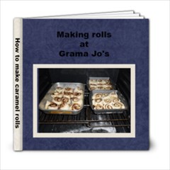 rolls at Grama Jo s  - 6x6 Photo Book (20 pages)