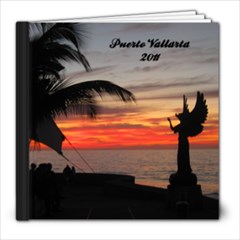 Puerto Vallarta 2011 - 8x8 Photo Book (20 pages)