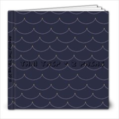 Thai Trip Aug - 8x8 Photo Book (20 pages)