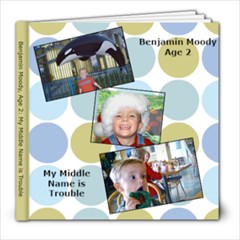 Benjamin Moody Age 2 - 8x8 Photo Book (20 pages)