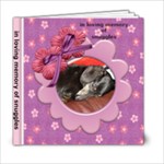 snuggles memorial - 6x6 Photo Book (20 pages)