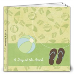 At the Beach Two 12x12 Photo Book - 12x12 Photo Book (20 pages) At the Beach Two 12x12 Photo Book - 12x12 Photo Book (20 pages)