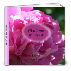 Who I Am In Christ  - 8x8 Photo Book (20 pages)