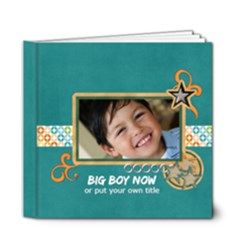 6x6 DELUXE Photo Book: BIG BOY NOW - 6x6 Deluxe Photo Book (20 pages) 6x6 DELUXE Photo Book: BIG BOY NOW - 6x6 Deluxe Photo Book (20 pages)