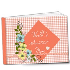 9x7 DELUXE Photo Book: World s Greatest Mom - 9x7 Deluxe Photo Book (20 pages) 9x7 DELUXE Photo Book: World s Greatest Mom - 9x7 Deluxe Photo Book (20 pages)