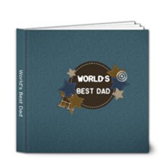 6x6 DELUXE: World s Best Dad - 6x6 Deluxe Photo Book (20 pages)