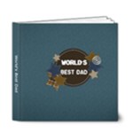 6x6 DELUXE: World s Best Dad - 6x6 Deluxe Photo Book (20 pages)