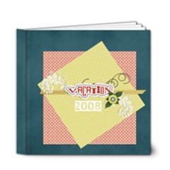6x6 DELUXE: Travel/ Vacation - 6x6 Deluxe Photo Book (20 pages) 6x6 DELUXE: Travel/ Vacation - 6x6 Deluxe Photo Book (20 pages)