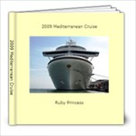 2009 Mediterranean Cruise - 8x8 Photo Book (30 pages)