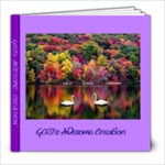 God s Awesome Creation - 8x8 Photo Book (30 pages)