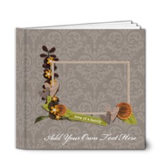 6x6 DELUXE: Love of Family - 6x6 Deluxe Photo Book (20 pages)