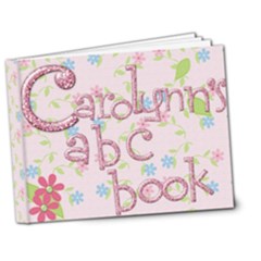 Carolynn s ABC s - 7x5 Deluxe Photo Book (20 pages)