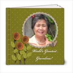 6x6 (20 pages): World s Greatest Grandma / Mom - 6x6 Photo Book (20 pages) 6x6 (20 pages): World s Greatest Grandma / Mom - 6x6 Photo Book (20 pages)