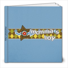8x8 (39 pages): Momma s Boy - 8x8 Photo Book (39 pages)