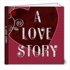 A Love Story 39 Page 8x8 Photo Book - 8x8 Photo Book (39 pages)