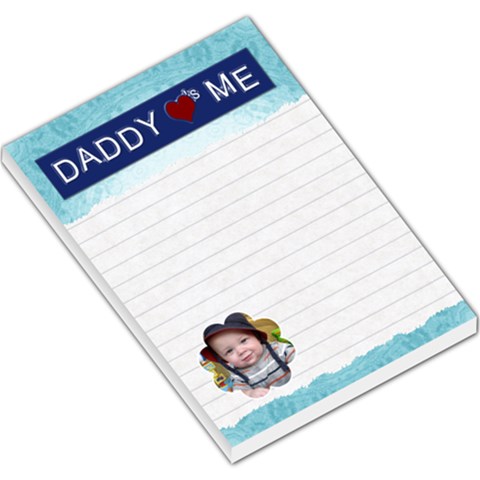 Daddy Loves Me Large Memo Pad By Lil