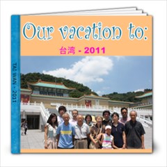 Tai Wan 2011 - 8x8 Photo Book (39 pages)