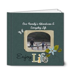 6x6 (DELUXE) : Enjoy Life - 6x6 Deluxe Photo Book (20 pages) 6x6 (DELUXE) : Enjoy Life - 6x6 Deluxe Photo Book (20 pages)