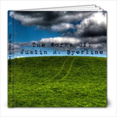 The Works Of Justin Byerline - 8x8 Photo Book (60 pages)