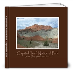 Capitol Reef 2011 - 8x8 Photo Book (60 pages)