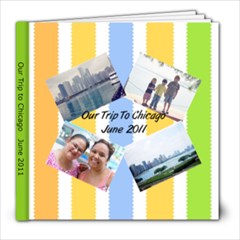 Our trip to Chicago - 8x8 Photo Book (20 pages)