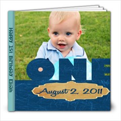 Elijah s Birthday Book 80 page 8x8 - 8x8 Photo Book (80 pages)