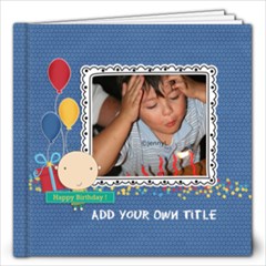 12x12 (40 pages): Happy Birthday - Boy - 12x12 Photo Book (40 pages)