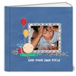 8x8 DELUXE: Happy Birthday - Boy - 8x8 Deluxe Photo Book (20 pages)