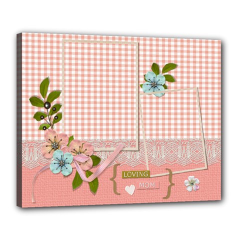Canvas 20 x 16 (Stretched): Loving Mom Canvas 20 x 16 (Stretched): Loving Mom