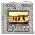 Friends 12x12 40 Page Photo Book - 12x12 Photo Book (40 pages)