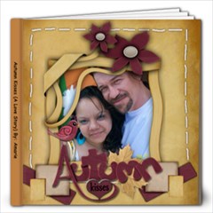 Autumn Kisses (A Love Story) - 12x12 Photo Book (20 pages) Autumn Kisses (A Love Story) - 12x12 Photo Book (20 pages)