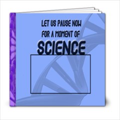 pause for a moment of science - 6x6 Photo Book (20 pages)