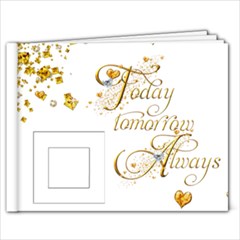Today Tomorrow Always 11 x 8.5 20 page book - 11 x 8.5 Photo Book(20 pages) Today Tomorrow Always 11 x 8.5 20 page book - 11 x 8.5 Photo Book(20 pages)