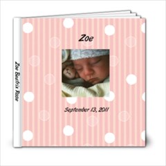 Zoe s Book - 6x6 Photo Book (20 pages)