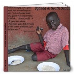 2011 Uganda-SSudan - 12x12 Photo Book (20 pages)