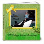 20 Things About Jonathan - 8x8 Photo Book (20 pages)