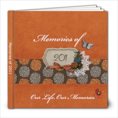 8x8 (30 pages) : A Year in Review 2011 or any Year - 8x8 Photo Book (30 pages)