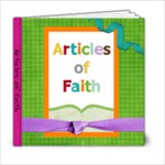 Articles of Faith - 6x6 Photo Book (20 pages)