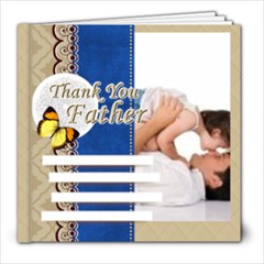fathers day - 8x8 Photo Book (20 pages) fathers day - 8x8 Photo Book (20 pages)