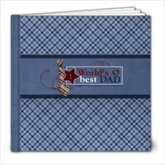 8x8 (20 pages) : World s Best Dad - 8x8 Photo Book (20 pages) 8x8 (20 pages) : World s Best Dad - 8x8 Photo Book (20 pages)