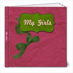 my girls 1 - 8x8 Photo Book (20 pages)