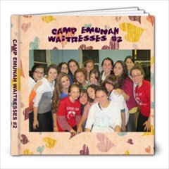 Camp Emunah Waitresses  - 8x8 Photo Book (20 pages)