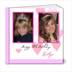 Katie s 18th Birthday Book - 6x6 Photo Book (20 pages)