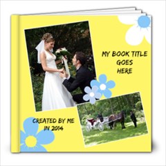 Sunny Days 8x8 Book 2 (20 Pages) - 8x8 Photo Book (20 pages) Sunny Days 8x8 Book 2 (20 Pages) - 8x8 Photo Book (20 pages)