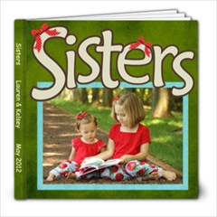 L and K sister book 2012 - 8x8 Photo Book (20 pages)