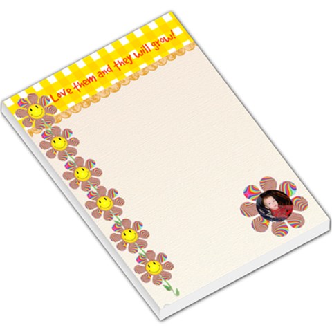 Love Them And They Will Grow Large Note Pad By Kim Blair