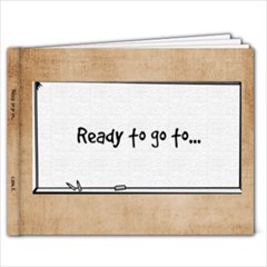 Ready to go to... - 9x7 Photo Book (20 pages)