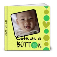 Bebe - 6x6 Photo Book (20 pages)