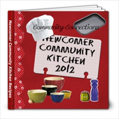 Newcomer Community Kitchen - 8x8 Photo Book (30 pages)