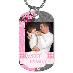 family - Dog Tag (One Side)